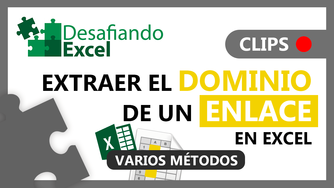 Extraer el dominio de un enlace en Excel | Desafiando Excel